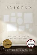 Evicted: Poverty And Profit In The American City