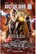 Doctor Who: Engines Of War: A War Doctor Novel