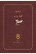How May We Hate You?: Notes From The Concierge Desk