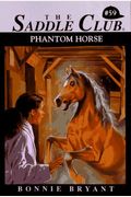 Phantom Horse (The Saddle Club, Book 59)