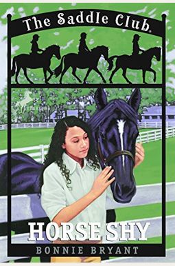 Horse Shy (The Saddle Club #2) Horse Shy (The Saddle Club #2)