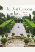 The Best Gardens In Italy A Travellers Guide