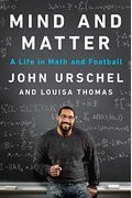 Mind And Matter A Life In Math And Football
