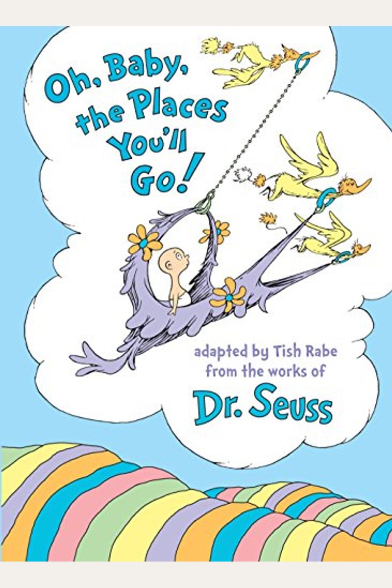 Oh, Baby, The Places You'll Go!: A Book To Be Read In Utero