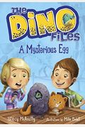 The Dino Files #1: A Mysterious Egg