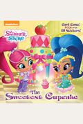 The Sweetest Cupcake (Shimmer And Shine)