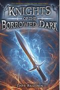 Knights Of The Borrowed Dark