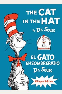 The Cat In The Hat/El Gato Ensombrerado (The Cat In The Hat Spanish Edition): Bilingual Edition