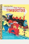 The Train To Timbuctoo