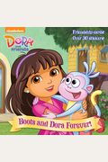 Boots And Dora Forever! (Dora And Friends)