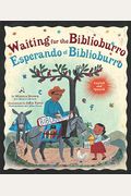 Waiting For The Biblioburro/Esperando El Biblioburro: (Spanish-English Bilingual Edition)