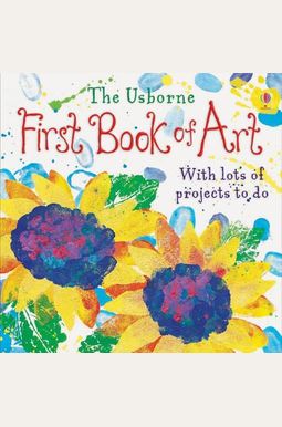 Buy The Usborne First Book Of Art Book By: Danielle Steel