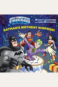 Batman's Birthday Surprise! (Dc Super Friends)