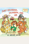 Just Grandma, Grandpa, And Me (Little Critter)