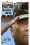 It Doesn't Take A Hero: The Autobiography Of General Norman Schwarzkopf