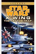 The Krytos Trap (Star Wars X-Wing, Book 3)