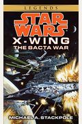 The Bacta War (Star Wars: X-Wing Series, Book 4)