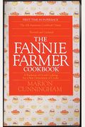 The Fannie Farmer Cookbook: Celebrating The 100th Anniversary Of America's Great Classic Cookbook