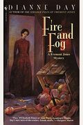 Fire And Fog: A Fremont Jones Mystery