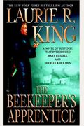 The Beekeeper's Apprentice: Or, On The Segregation Of The Queen (A Mary Russell Mystery)