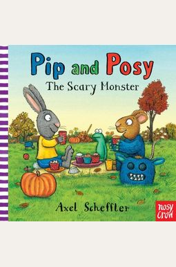 Buy Pip And Posy The Scary Monster Book By: John C Goodman