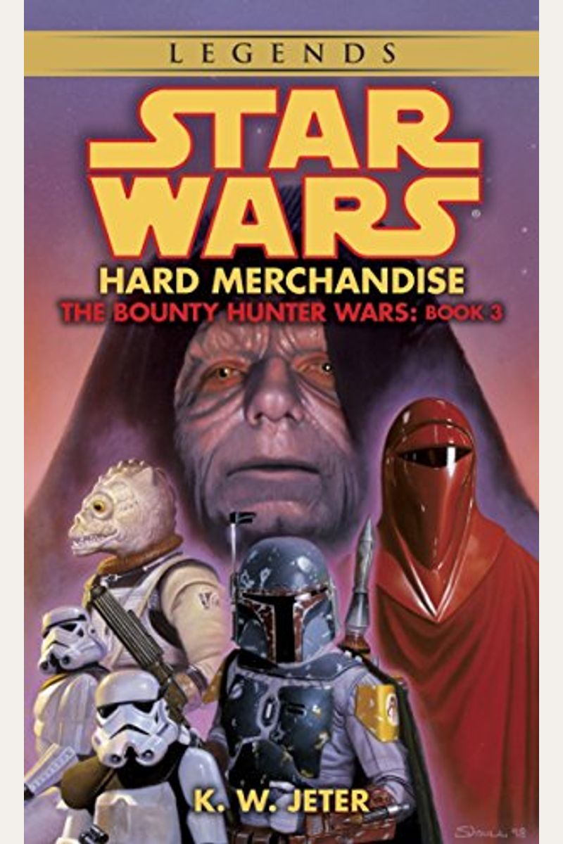 Hard Merchandise: Star Wars Legends (the Bounty Hunter Wars)