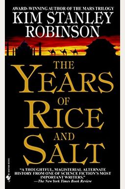 The Years of Rice and Salt The Years of Rice and Salt