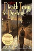 Death Train To Boston: A Freemont Jones Mystery