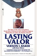 Lasting Valor: The Story of the Only Living Black World War II Veteran to Earn America's Highest Distinction for Valor, the Medal of Honor