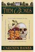 Them Bones: A Mystery From The Mississippi Delta