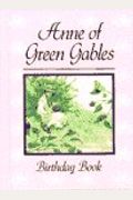 Anne Of Green Gables Birthday Book Anne Of Green Gables Novels