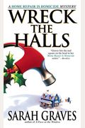 Wreck The Halls: A Home Repair Is Homicide Mystery