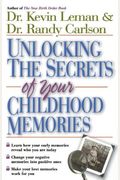 Unlocking The Secrets Of Your Childhood Memories