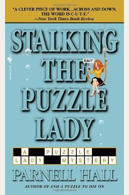 Stalking The Puzzle Lady: A Puzzle Lady Mystery Stalking The Puzzle Lady: A Puzzle Lady Mystery