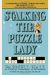 Stalking The Puzzle Lady: A Puzzle Lady Mystery