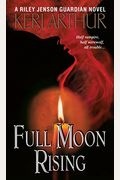Full Moon Rising Riley Jenson Guardian