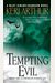 Tempting Evil