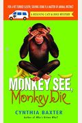 Monkey See, Monkey Die: A Reigning Cats & Dogs Mystery