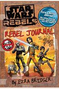 Star Wars Rebels Rebel Journal By Ezra Bridger