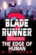 The Edge Of Human (Blade Runner, Book 2)