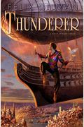 Thunderer: A Novel Of High Fantasy