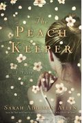 The Peach Keeper: A Novel