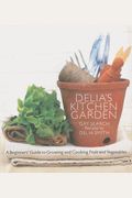 Delia's Kitchen Garden: A Beginner's Guide To Growing And Cooking Fruit And Vegetables