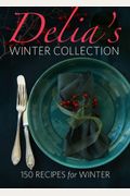 Delia's Winter Collection: 150 Recipes For Winter