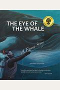 The Eye Of The Whale A Rescue Story