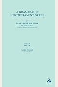 A Grammar Of New Testament Greek: Volume 3: Syntax