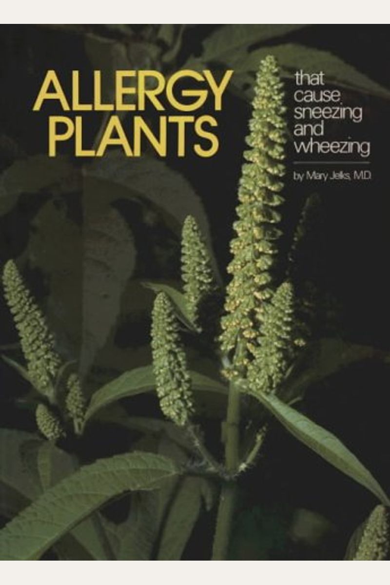 Buy Allergy Plants That Cause Sneezing and Wheezing Book