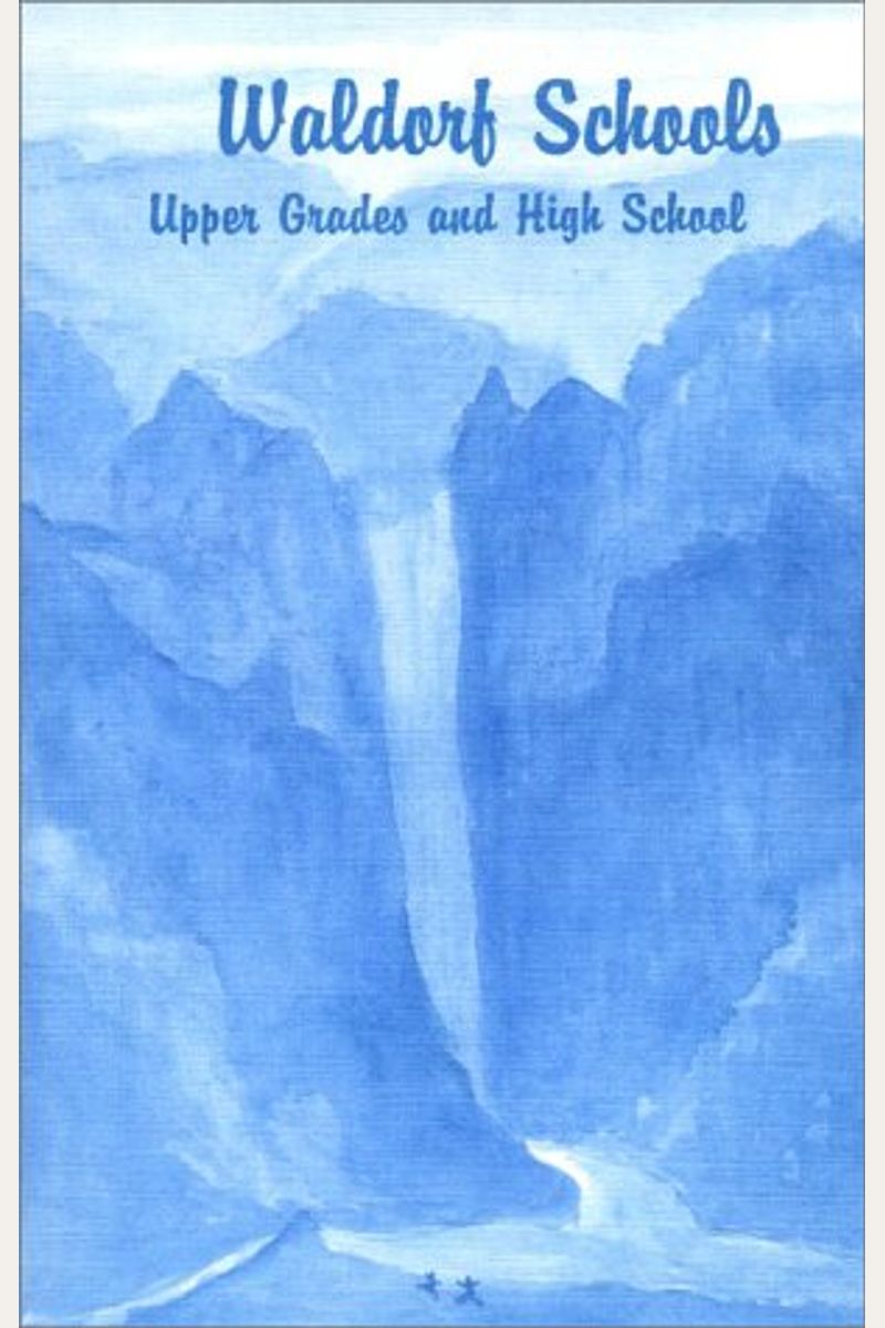 Buy Waldorf Schools Upper Grades High School Book