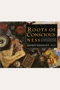 The Roots Of Consciousness