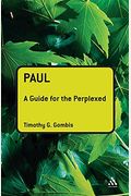 Paul: A Guide For The Perplexed